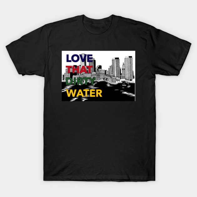 Love that dirty water T-Shirt by Rosemogo